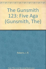 Five Against death (Gunsmith #123)