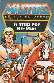 Trap for the He-man (Masters of the Universe)