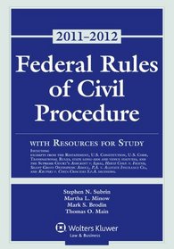 Federal Rules of Civil Procedure with Resources for Study, 2011-2012 Statutory Supplement