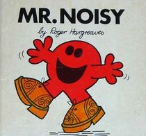 Mr.  Noisy (Mr. Men)