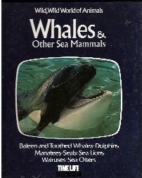 Whales and Other Sea Mammals (Wild, Wild World of Animals)