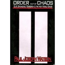 Order Out of Chaos: Elite Sponsored Terrorism & the New World Order