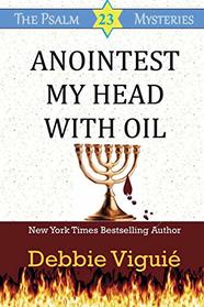 Anointest My Head With Oil (Psalm 23, Bk 16)
