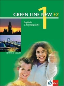 Green Line New E2. Englisch als 2. Fremdsprache. Fur den Beginn in den Klassen 5 oder 6: Green Line New E2, Band 1. Schulerbuch. Bayern: Englisch als ... an Gymnasien, mit Beginn in Klasse 5 oder 6