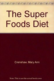 The SUPER FOODS DIET