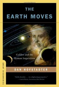 The Earth Moves: Galileo and the Roman Inquisition (Great Discoveries)