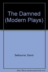 The Damned (Modern Plays)