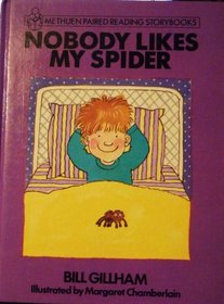 Nobody Likes My Spider (Methuen Paired Reading Storybooks)