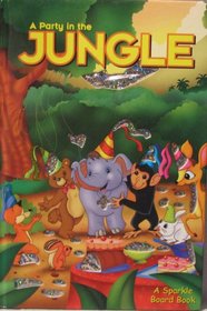 A Party In The Jungle (sparkle board book) (sparkle 4 set)