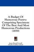A Budget Of Humorous Poetry: Comprising Specimens Of The Best And Most Humorous Productions (1859)