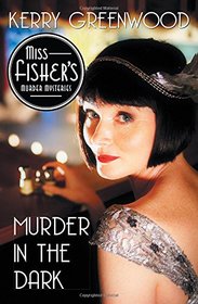 Murder in the Dark (Phryne Fisher, Bk 16)