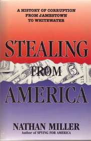 Stealing from America: A History of Corruption from Jamestown to Whitewater