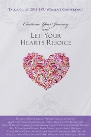 Continue Your Journey and Let Your Hearts Rejoice