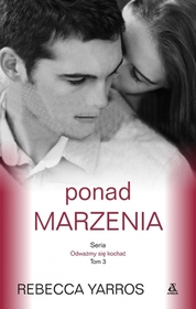 Ponad marzenia (Beyond What is Given) (Flight & Glory, Bk 3) (Polish Edition)
