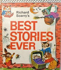 Richard Scarry's Best Stories Ever