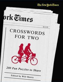 The New York Times Crosswords for Two: 200 Fun Puzzles to Share (New York Times Crossword Book)