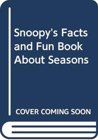 Snoopy's Facts and Fun Book about Seasons