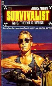 The End is Coming (Survivalist, Bk 8)