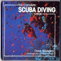 The Complete Scuba Diving Guide (Other Sports)