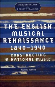 English Musical Renaissance, 1840-1940 (Music and Society)