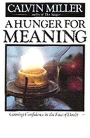 Hunger for Meaning: Gaining Confidence in the Face of Doubt