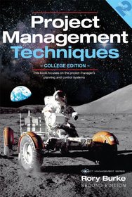 Project Management Techniques (College Edition) (Project Management Series)