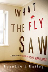 What the Fly Saw: A Mystery (Detective Hannah McCabe)