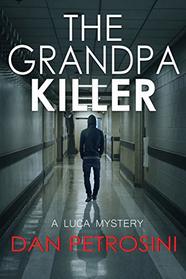 The Grandpa Killer (A Luca Mystery)