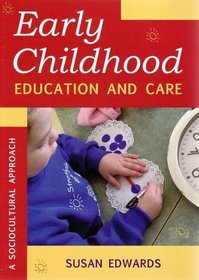 Early Childhood Education and Care: A Sociocultural Approach