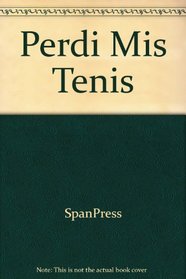 Perdi Mis Tenis (Spanish Edition)