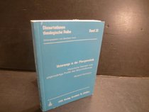 Unterwegs in der Pfarrgemeinde: Historische Wurzeln und gegenwartige Profile des Besuchsdienstes (Dissertationen) (German Edition)