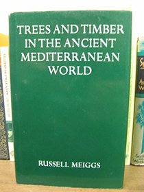 Trees and Timber in the Ancient Mediterranean World