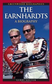 The Earnhardts: A Biography (Greenwood Biographies)