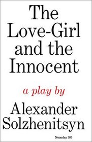 The Love-Girl and the Innocent: A Play