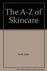 The A-Z of Skincare