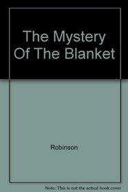 The Mystery Of The Blanket --1998 publication.