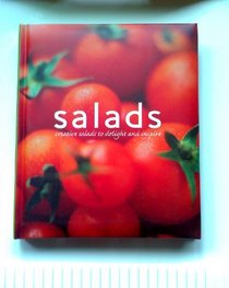 Salads Creative Salads to Delight and Inspire (Salads creative salads to delight and inspire)