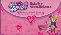 Sticky Situations: A Totally Spies! Guide to Getting Out in a Clutch! (Totally Spies!)
