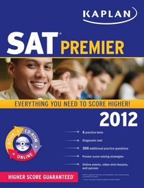 Kaplan SAT 2012 Premier with CD-ROM (Kaplan Sat Premier Live)