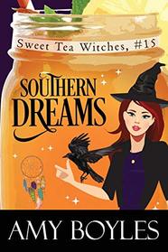 Southern Dreams (Sweet Tea Witch Mysteries)
