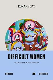 Difficult Women