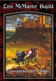 Los Cuervos del Zangre (Curse of Chalion, Bk 1) (Spanish)
