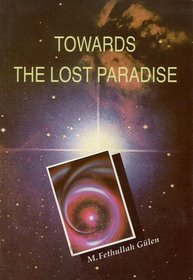 Towards The Lost Paradise