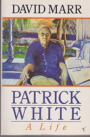 Patrick White: A Life