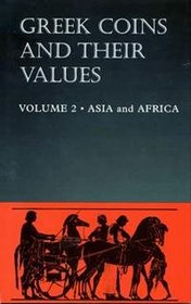 Greek Coins and Their Values Volume 2 - Asia and Africa