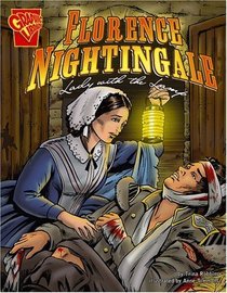 Florence Nightingale: Lady with the Lamp (Graphic Biographies)