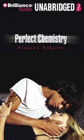 Perfect Chemistry (Perfect Chemistry, Bk 1) (Audio CD) (Unabridged)