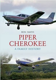 Piper Cherokee: A Family History