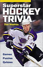 Superstar Hockey Trivia: Games * Puzzles * Quizzes
