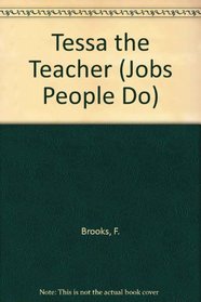 Tessa the Teacher (Jobs People Do)